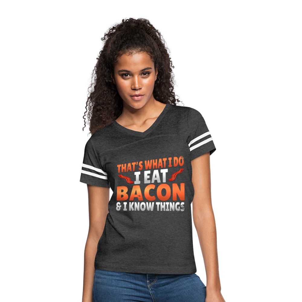 Funny I Eat Bacon And Know Things Bacon Lover Women’s Vintage Sport T-Shirt - vintage smoke/white