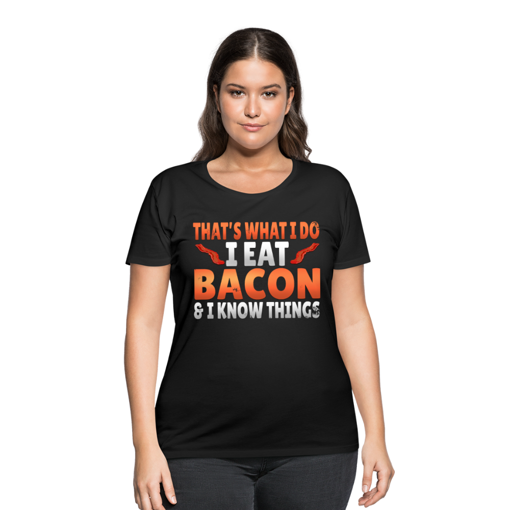 Funny I Eat Bacon And Know Things Bacon Lover Women’s Curvy T-Shirt - black