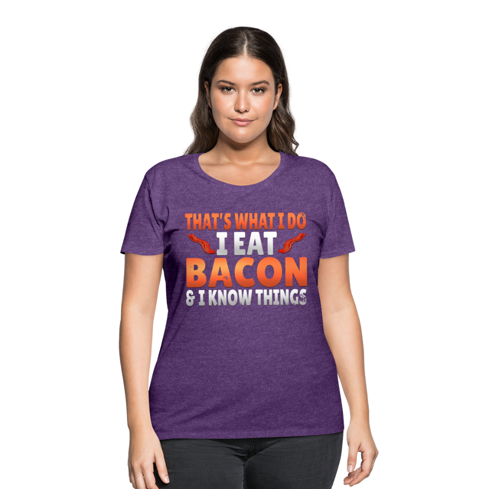 Funny I Eat Bacon And Know Things Bacon Lover Women’s Curvy T-Shirt - heather purple