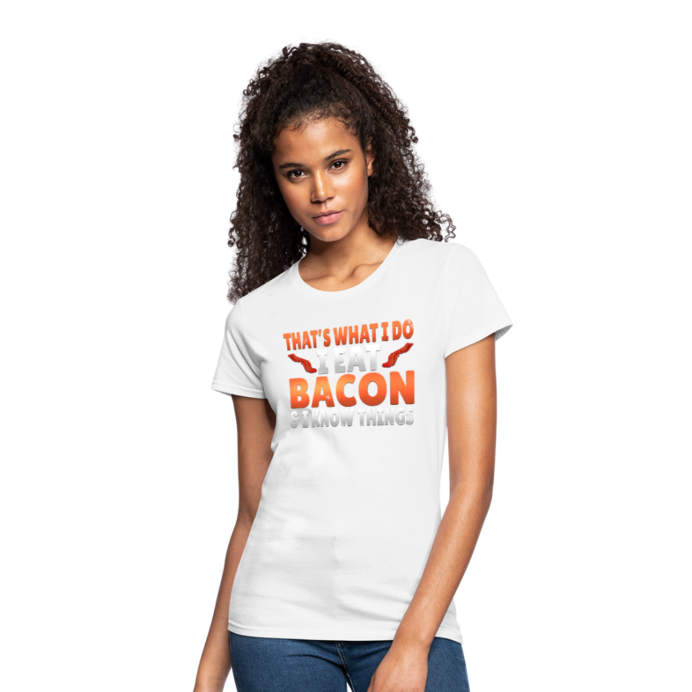Funny I Eat Bacon And Know Things Bacon Lover Women's Jersey T-Shirt - white