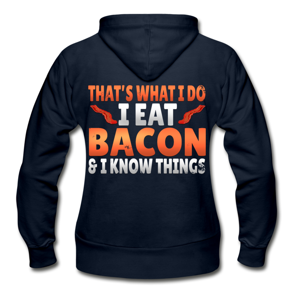 Funny I Eat Bacon And Know Things Bacon Lover Gildan Heavy Blend Women's Zip Hoodie - navy