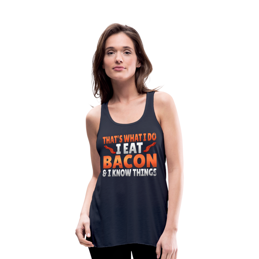 Funny I Eat Bacon And Know Things Bacon Lover Women's Flowy Tank Top by Bella - navy