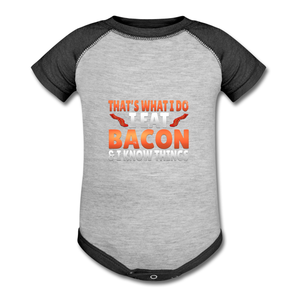 Funny I Eat Bacon And Know Things Bacon Lover Baseball Baby Bodysuit - heather gray/charcoal