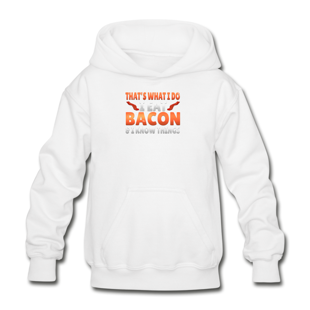 Funny I Eat Bacon And Know Things Bacon Lover Gildan Heavy Blend Youth Hoodie - white