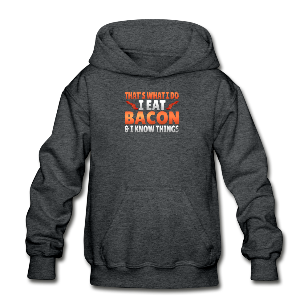 Funny I Eat Bacon And Know Things Bacon Lover Gildan Heavy Blend Youth Hoodie - deep heather