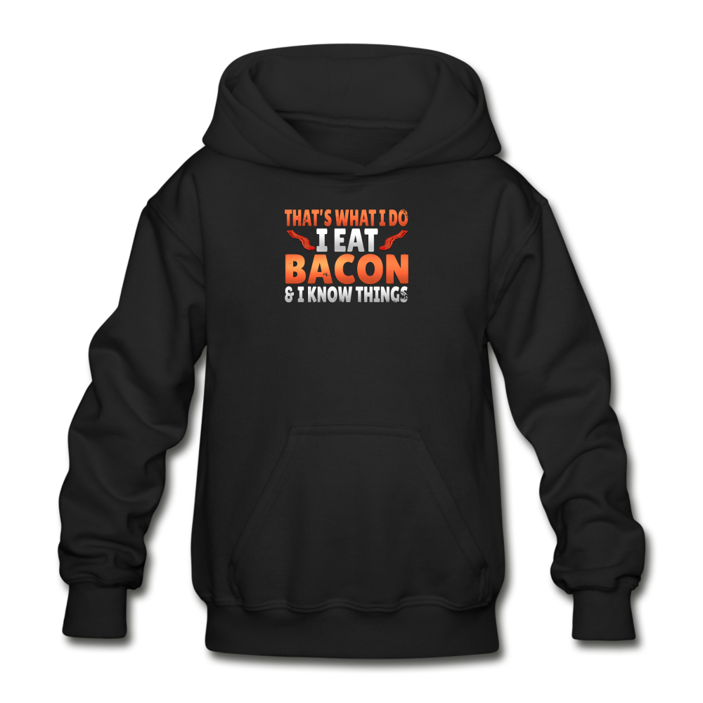 Funny I Eat Bacon And Know Things Bacon Lover Gildan Heavy Blend Youth Hoodie - black