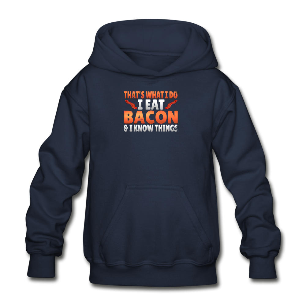 Funny I Eat Bacon And Know Things Bacon Lover Gildan Heavy Blend Youth Hoodie - navy