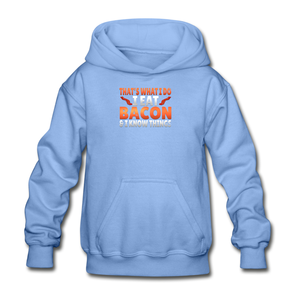 Funny I Eat Bacon And Know Things Bacon Lover Gildan Heavy Blend Youth Hoodie - carolina blue