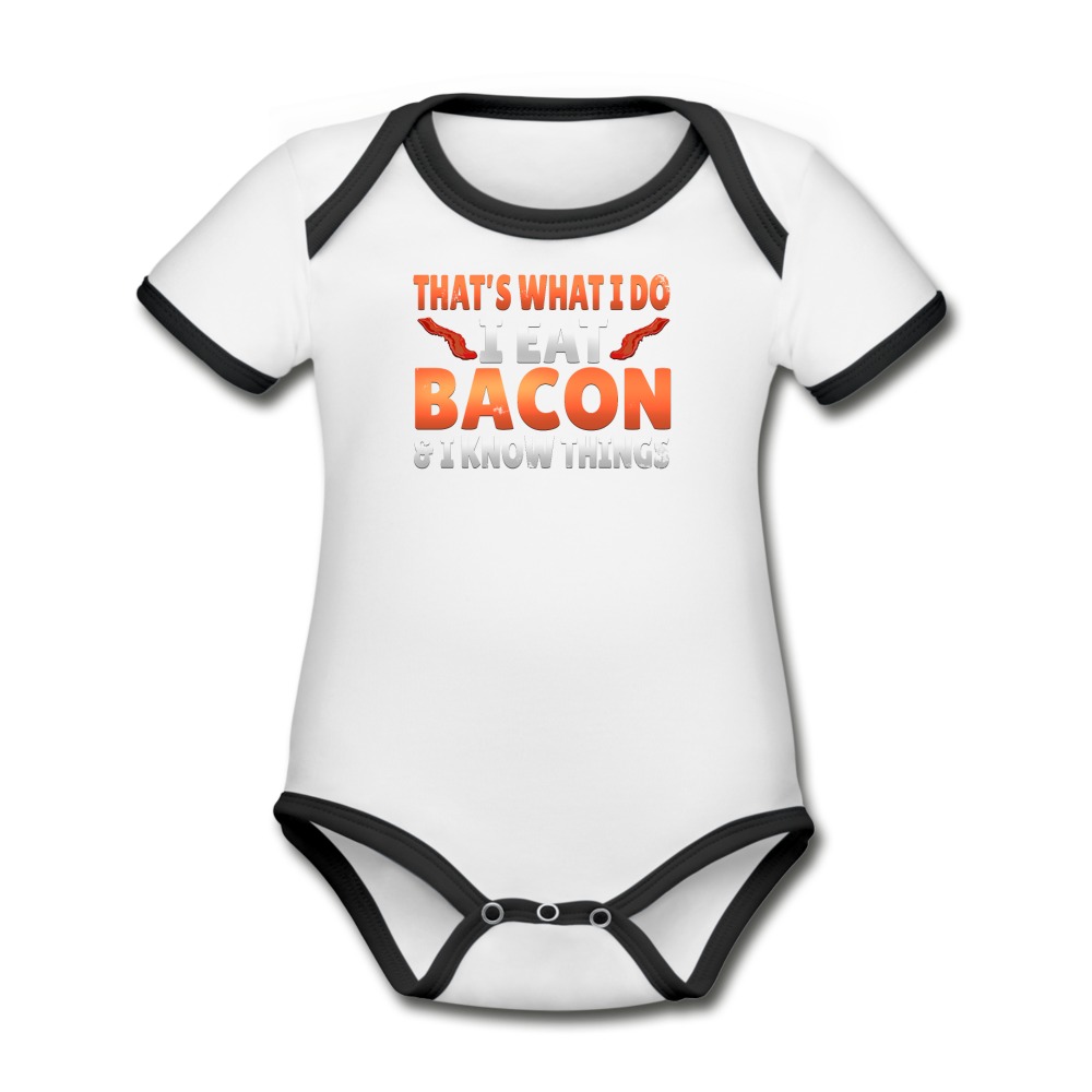 Funny I Eat Bacon And Know Things Bacon Lover Organic Contrast Short Sleeve Baby Bodysuit - white/black