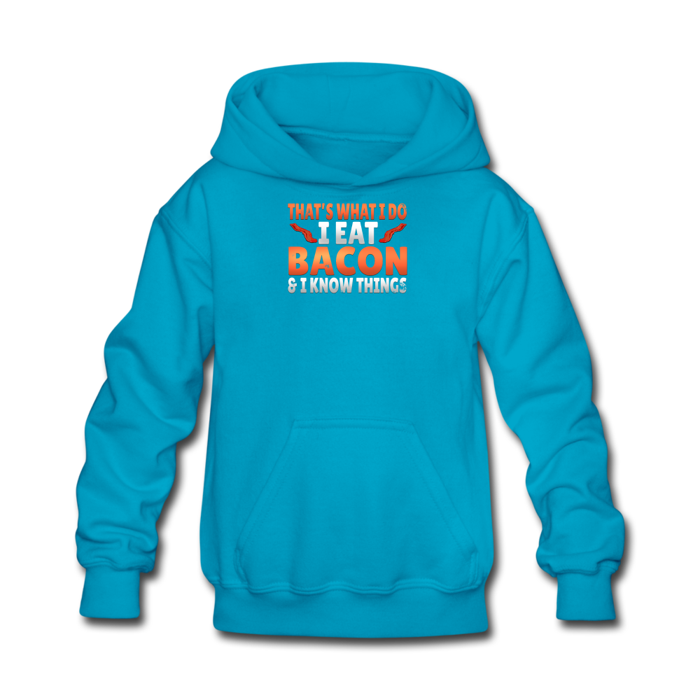 Funny I Eat Bacon And Know Things Bacon Lover Kids' Hoodie - turquoise