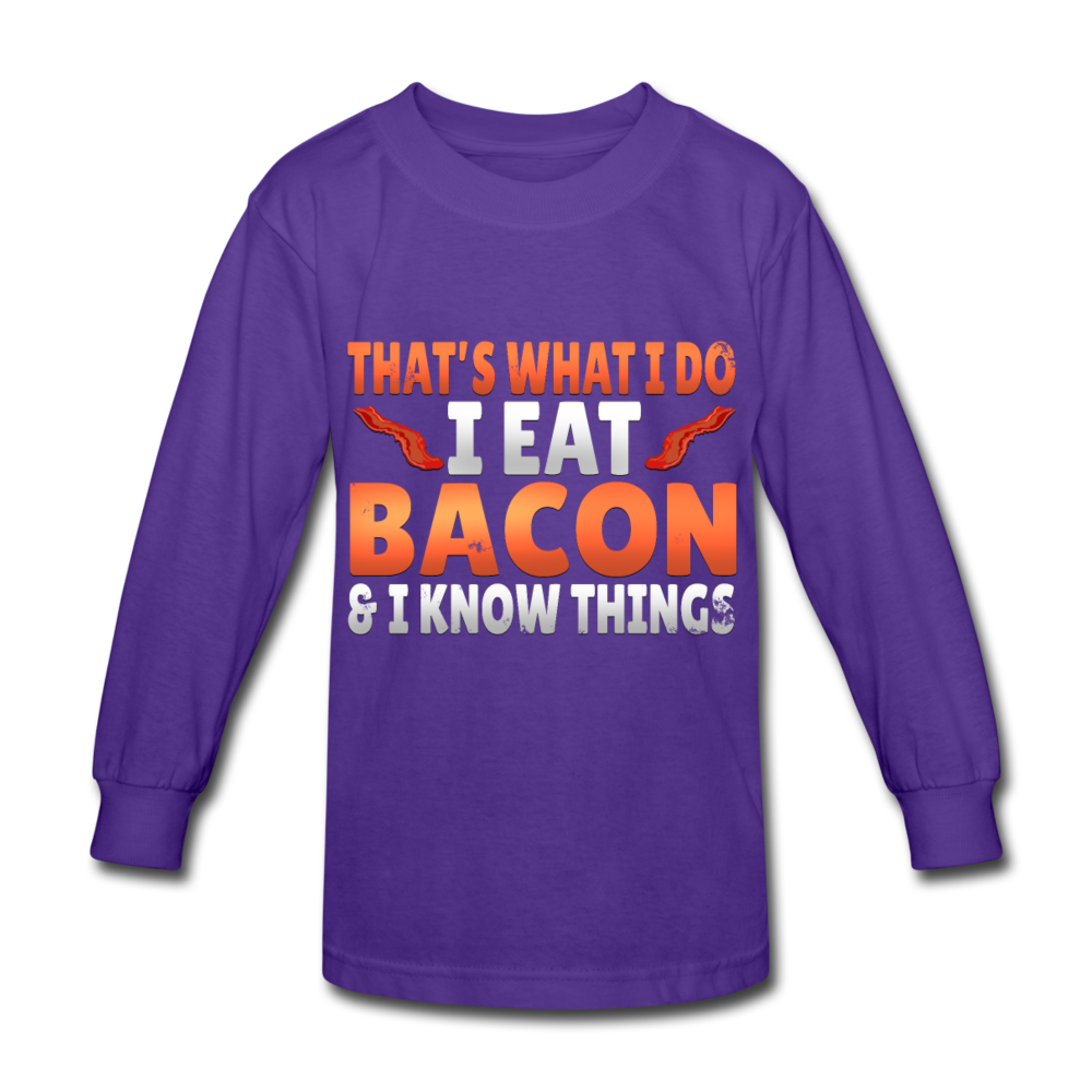 Funny I Eat Bacon And Know Things Bacon Lover Kids' Long Sleeve T-Shirt - dark purple