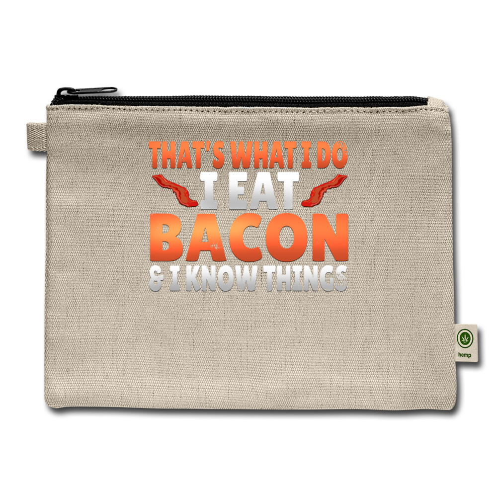 Funny I Eat Bacon And Know Things Bacon Lover Carry All Pouch - natural