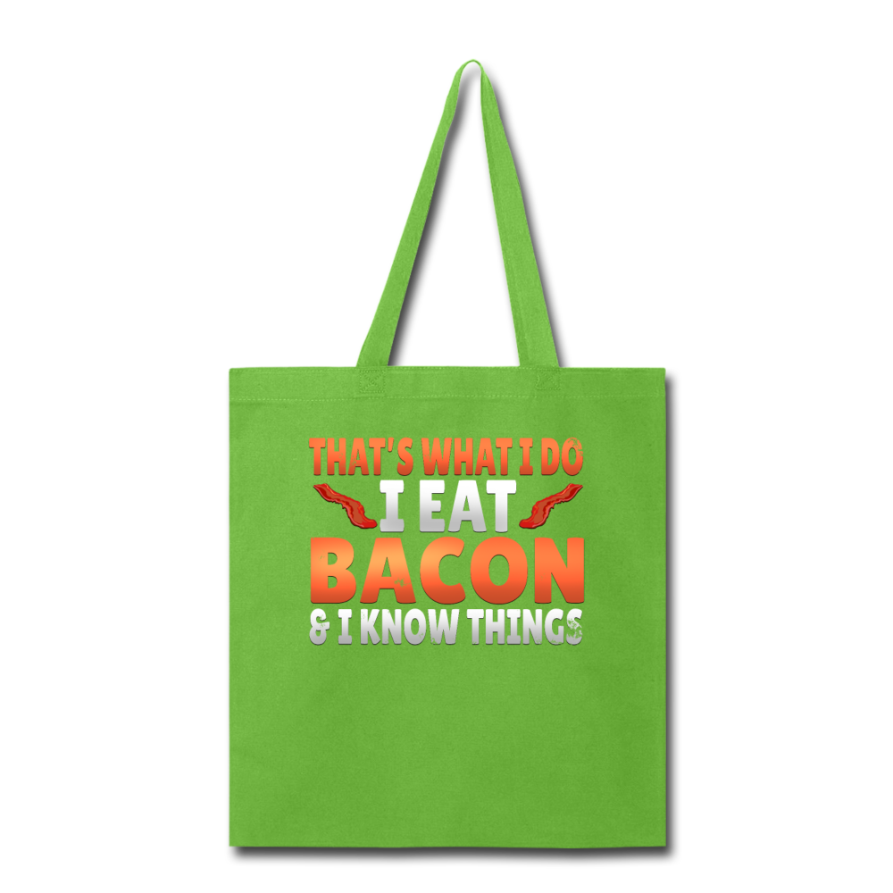 Funny I Eat Bacon And Know Things Bacon Lover Tote Bag - lime green