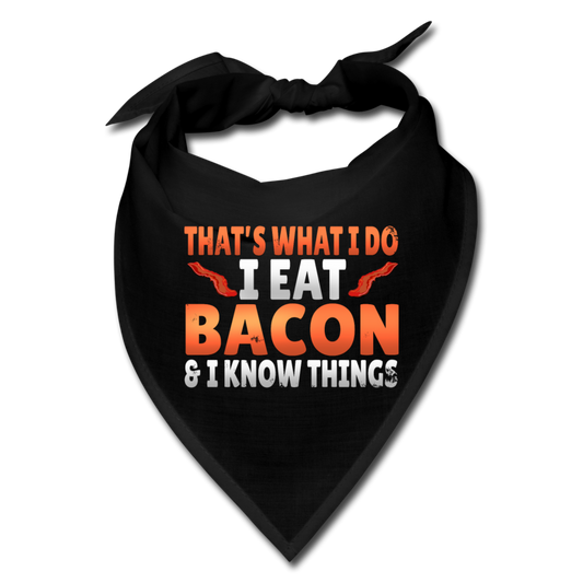 Funny I Eat Bacon And Know Things Bacon Lover Bandana - black