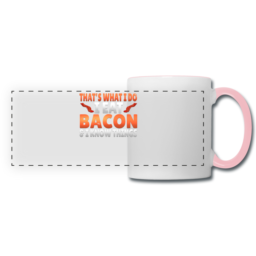 Funny I Eat Bacon And Know Things Bacon Lover Panoramic Mug - white/pink