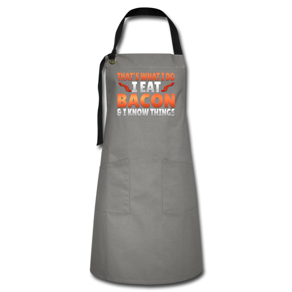 Funny I Eat Bacon And Know Things Bacon Lover Artisan Apron - gray/black