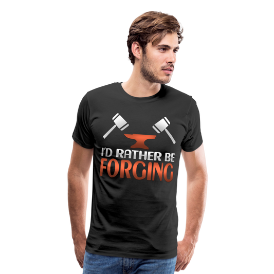 I'D Rather Be Forging Blacksmith Forge Hammer Men's Premium T-Shirt - black