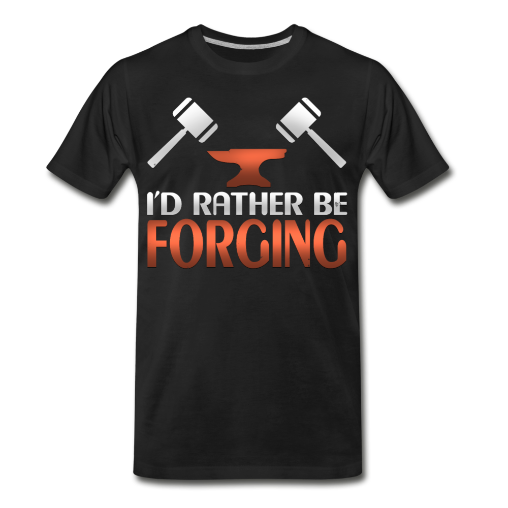I'D Rather Be Forging Blacksmith Forge Hammer Men’s Premium Organic T-Shirt - black