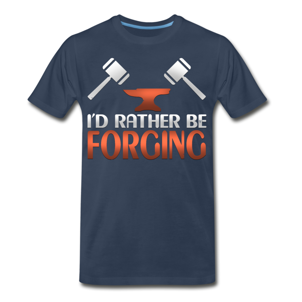 I'D Rather Be Forging Blacksmith Forge Hammer Men’s Premium Organic T-Shirt - navy
