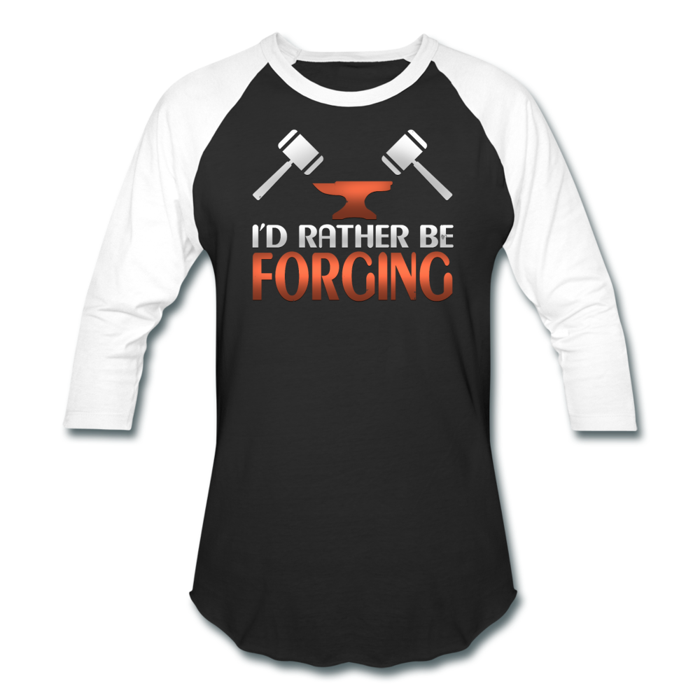 I'd Rather Be Forging Blacksmith Forge Hammer Baseball T-Shirt - black/white