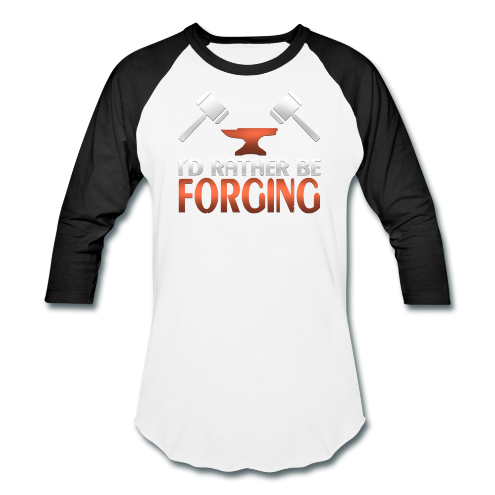 I'd Rather Be Forging Blacksmith Forge Hammer Baseball T-Shirt - white/black