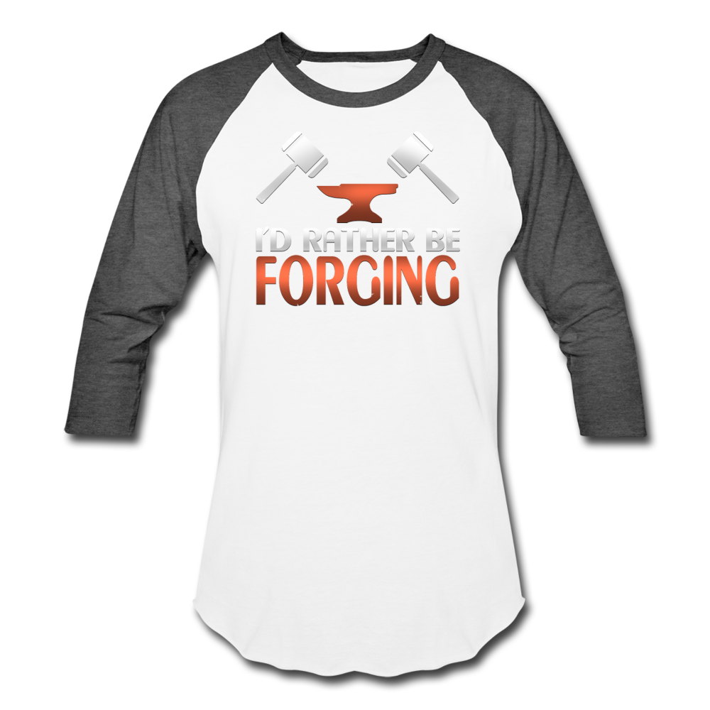 I'd Rather Be Forging Blacksmith Forge Hammer Baseball T-Shirt - white/charcoal