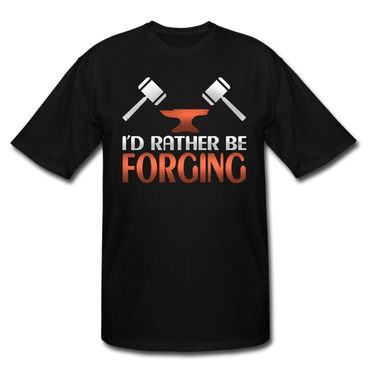 I'd Rather Be Forging Blacksmith Forge Hammer Men's Tall T-Shirt - black