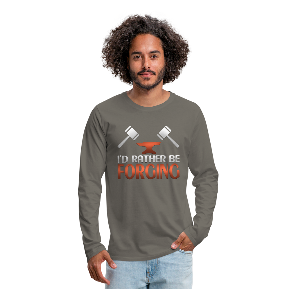 I'd Rather Be Forging Blacksmith Forge Hammer Men's Premium Long Sleeve T-Shirt - asphalt gray