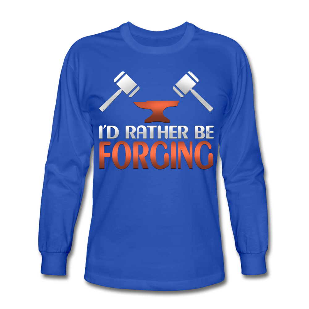 I'd Rather Be Forging Blacksmith Forge Hammer Men's Long Sleeve T-Shirt - royal blue