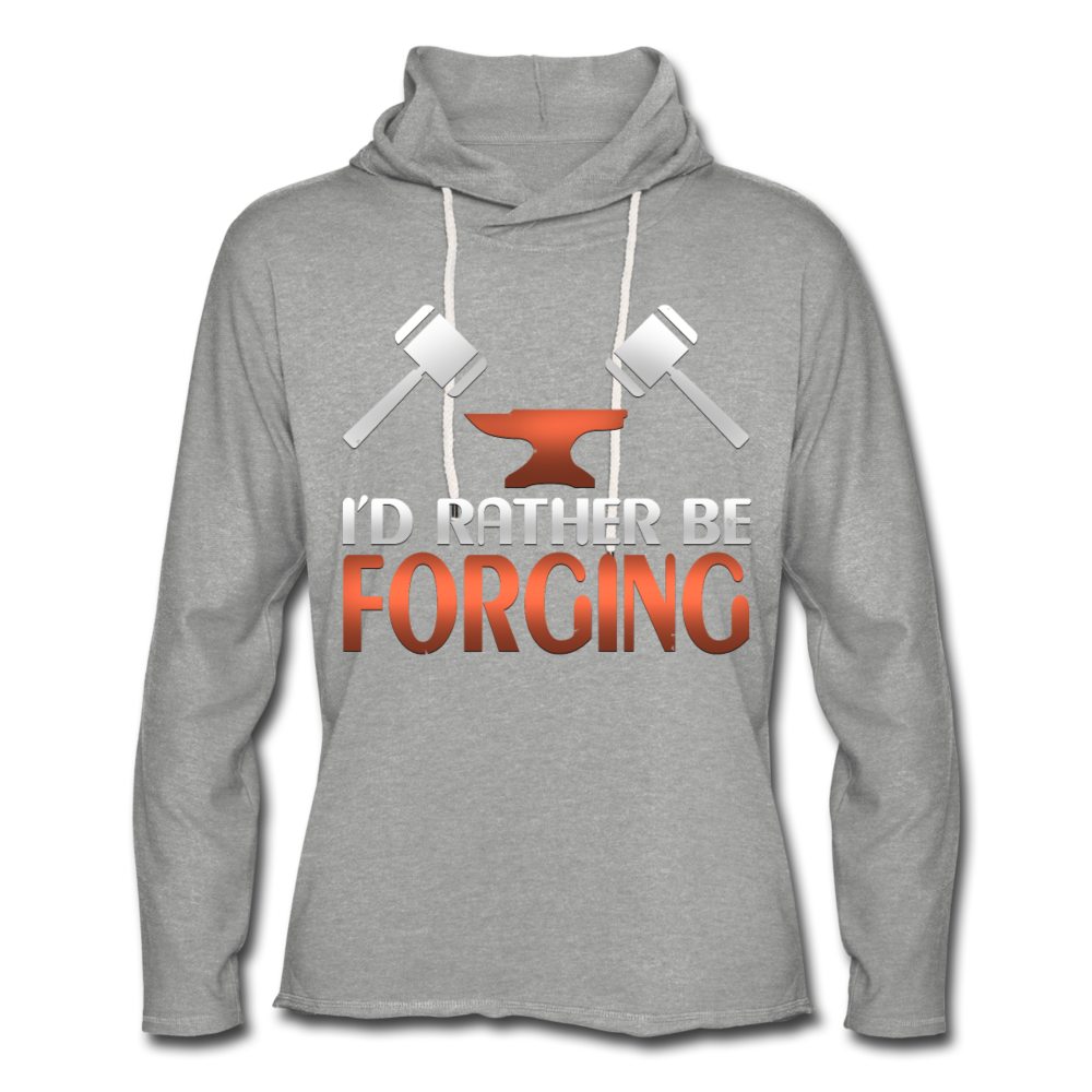 I'd Rather Be Forging Blacksmith Forge Hammer Unisex Lightweight Terry Hoodie - heather gray