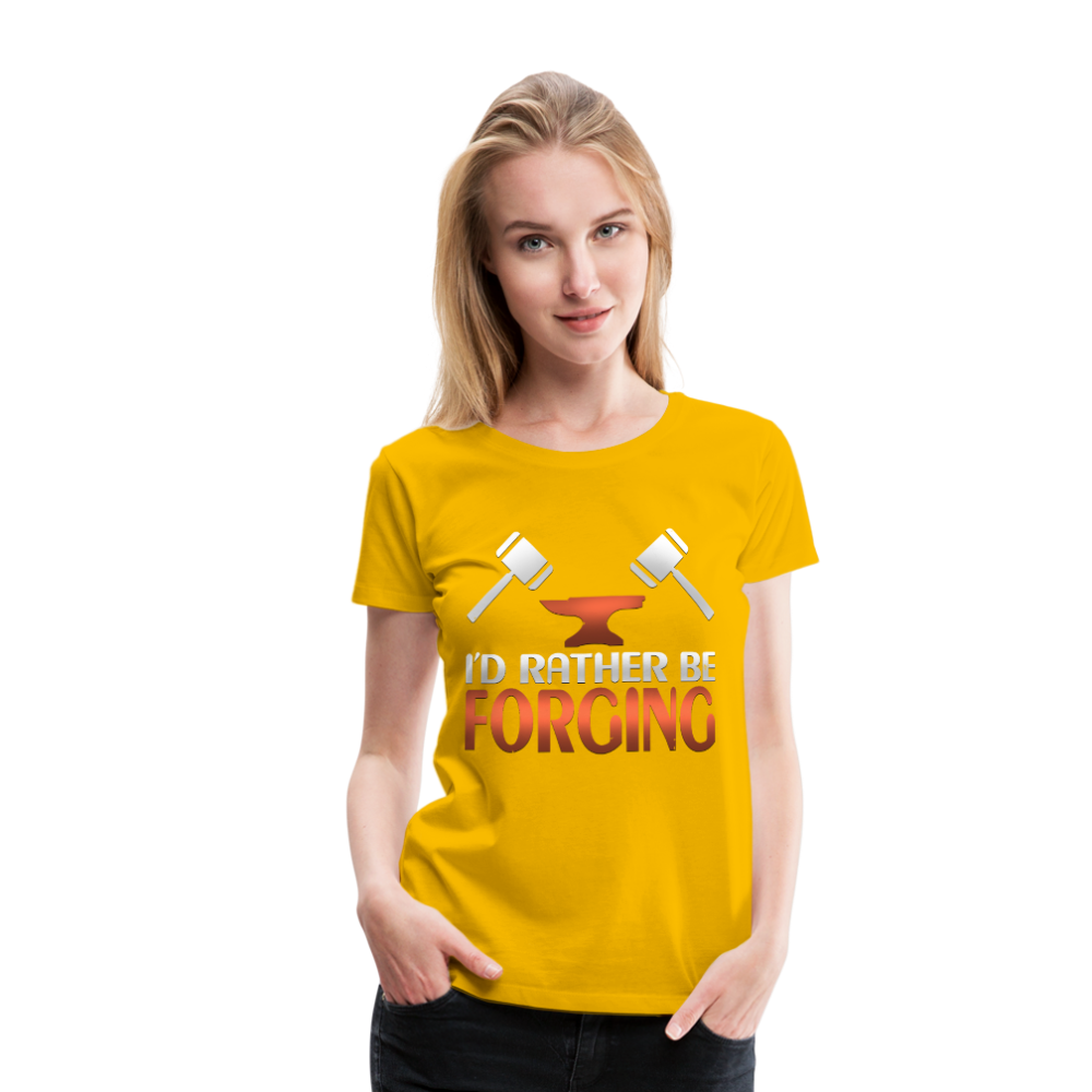 I'd Rather Be Forging Blacksmith Forge Hammer Women’s Premium T-Shirt - sun yellow
