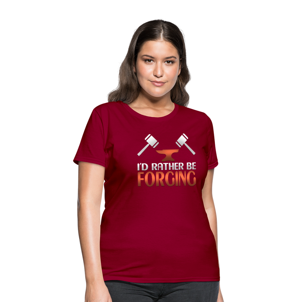 I'd Rather Be Forging Blacksmith Forge Hammer Women's T-Shirt - dark red