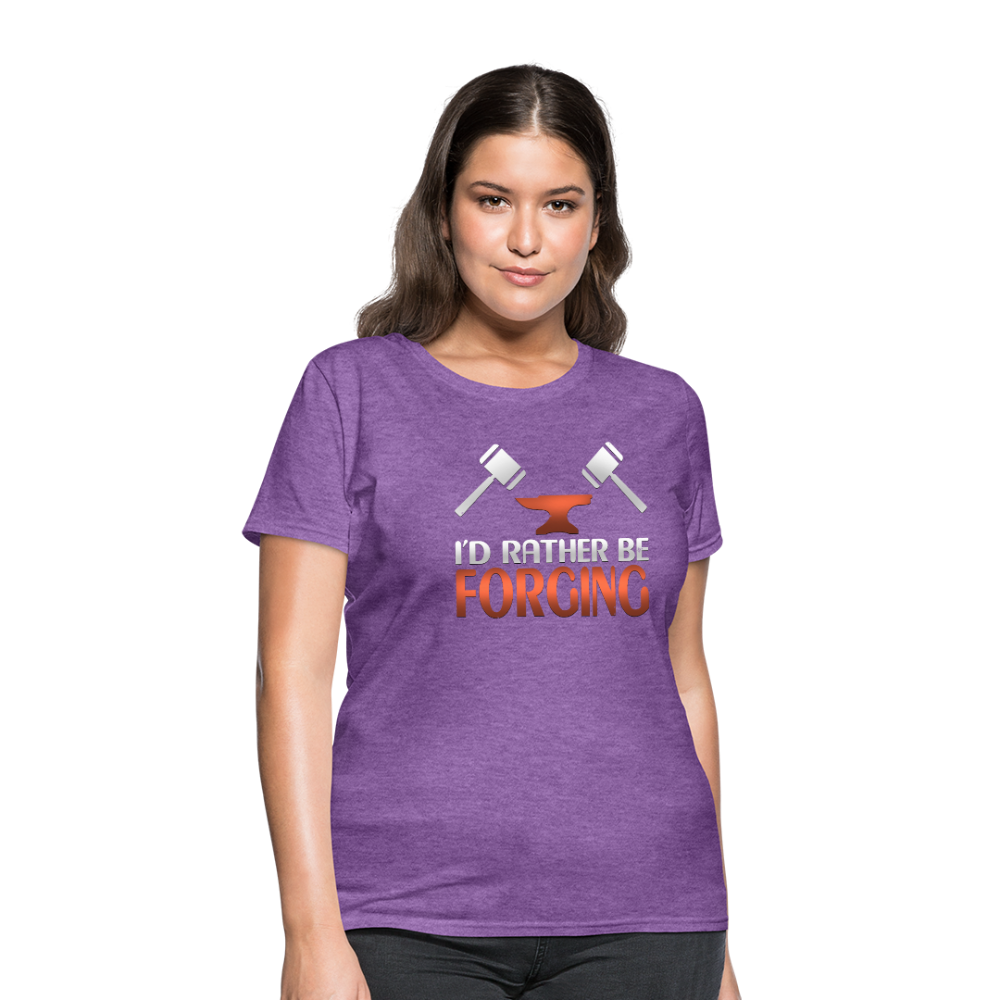 I'd Rather Be Forging Blacksmith Forge Hammer Women's T-Shirt - purple heather