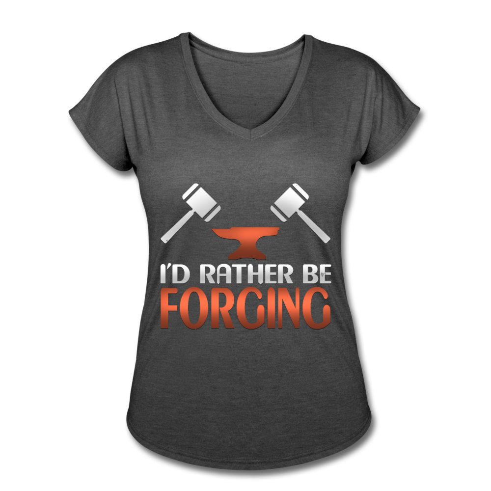 I'd Rather Be Forging Blacksmith Forge Hammer Women's Tri-Blend V-Neck T-Shirt - deep heather