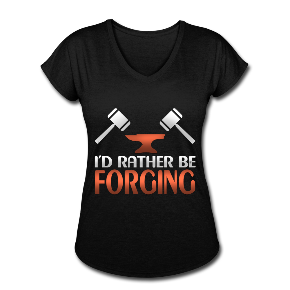 I'd Rather Be Forging Blacksmith Forge Hammer Women's Tri-Blend V-Neck T-Shirt - black