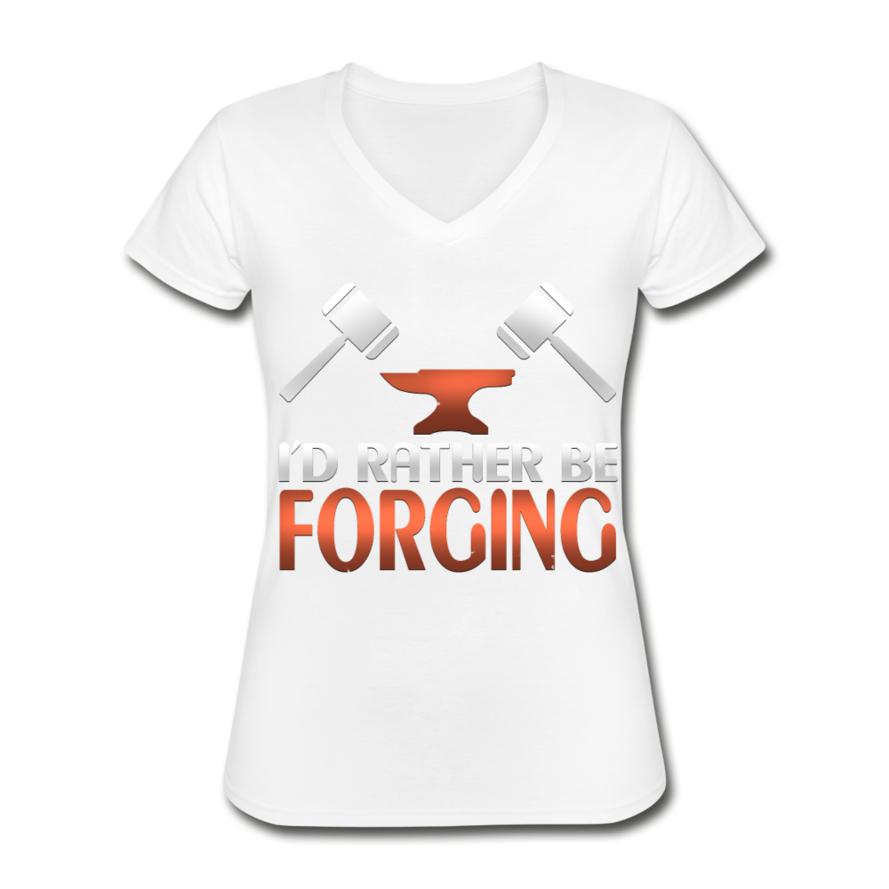 I'd Rather Be Forging Blacksmith Forge Hammer Women's V-Neck T-Shirt - white