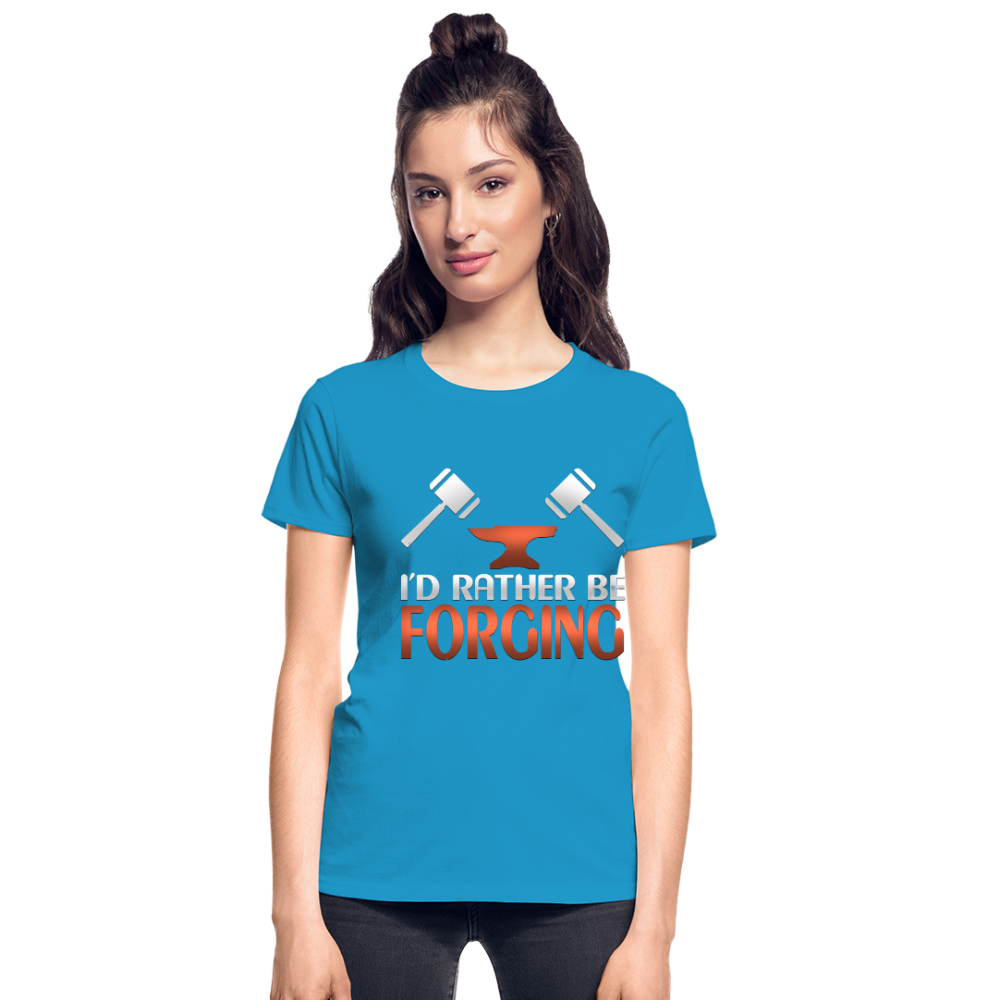 I'd Rather Be Forging Blacksmith Forge Hammer Gildan Ultra Cotton Ladies T-Shirt - turquoise