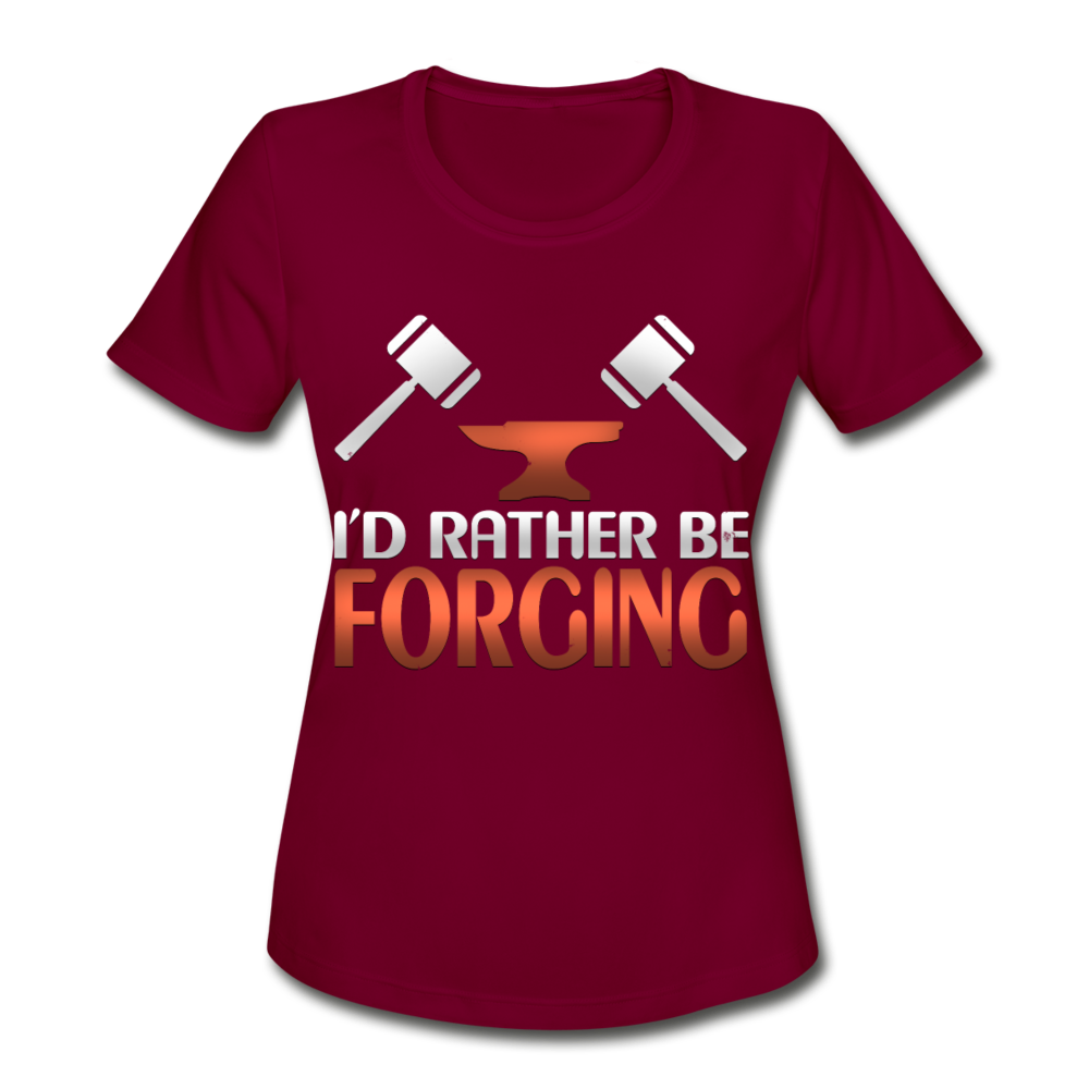 I'd Rather Be Forging Blacksmith Forge Hammer Women's Moisture Wicking Performance T-Shirt - burgundy