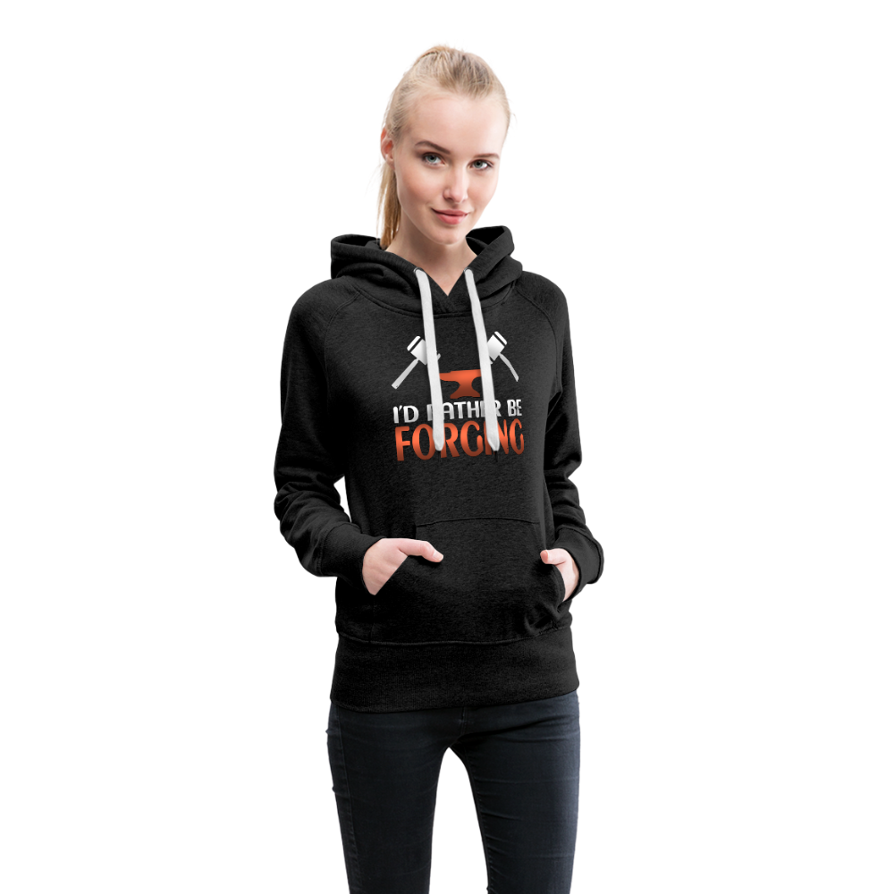 I'd Rather Be Forging Blacksmith Forge Hammer Women’s Premium Hoodie - charcoal gray