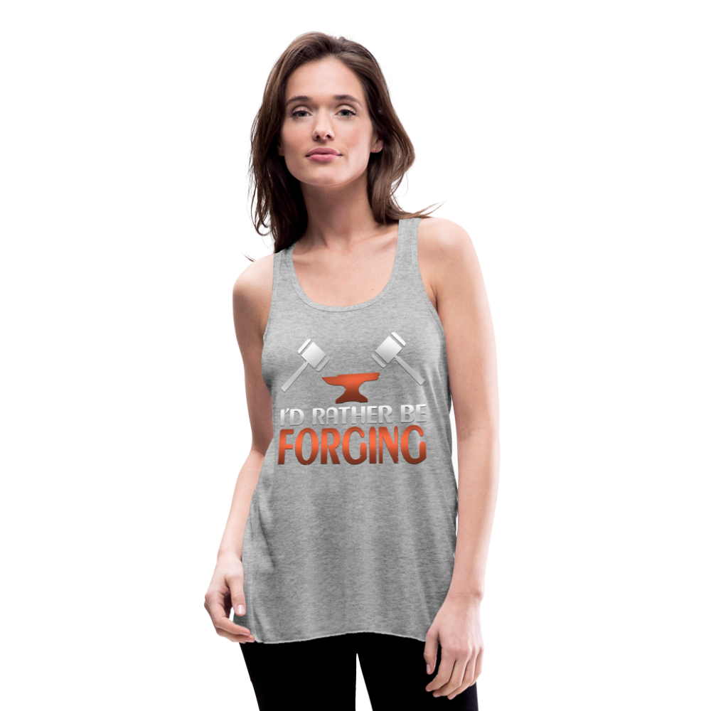 I'd Rather Be Forging Blacksmith Forge Hammer Women's Flowy Tank Top by Bella - heather gray