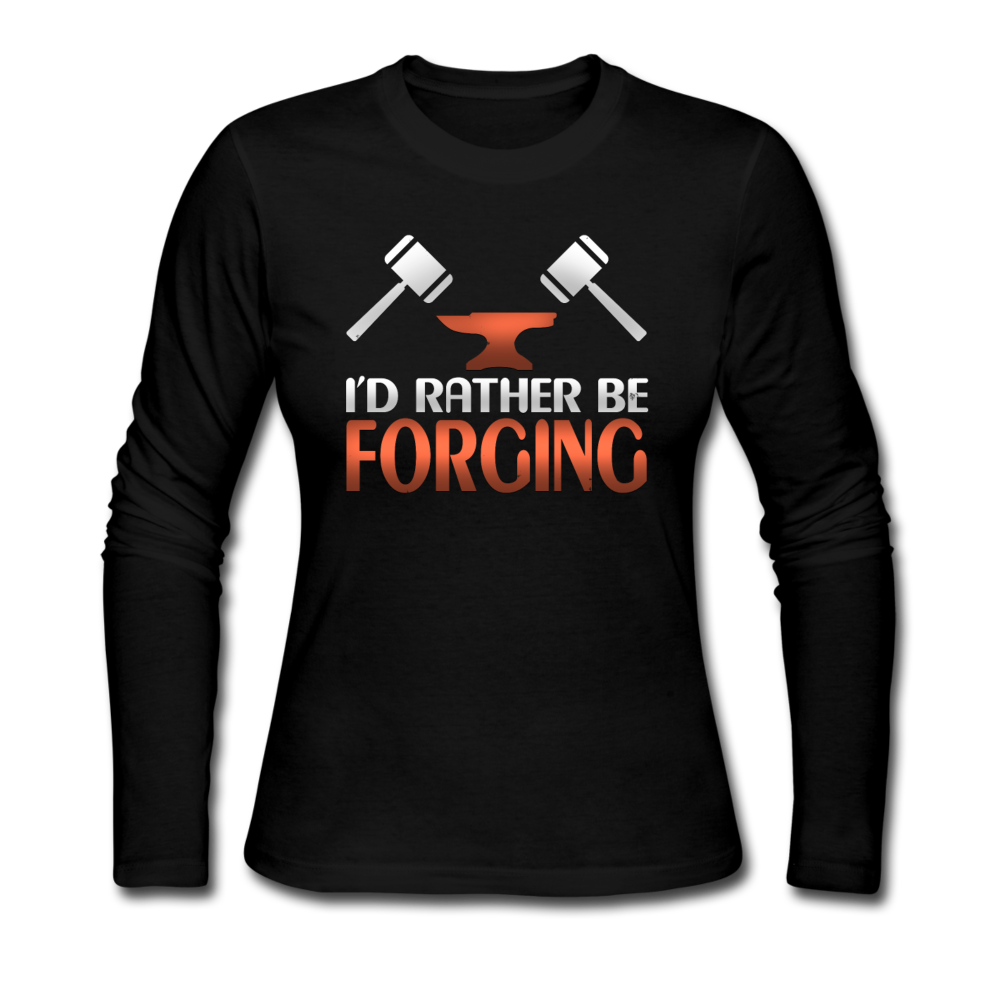 I'd Rather Be Forging Blacksmith Forge Hammer Women's Long Sleeve Jersey T-Shirt - black