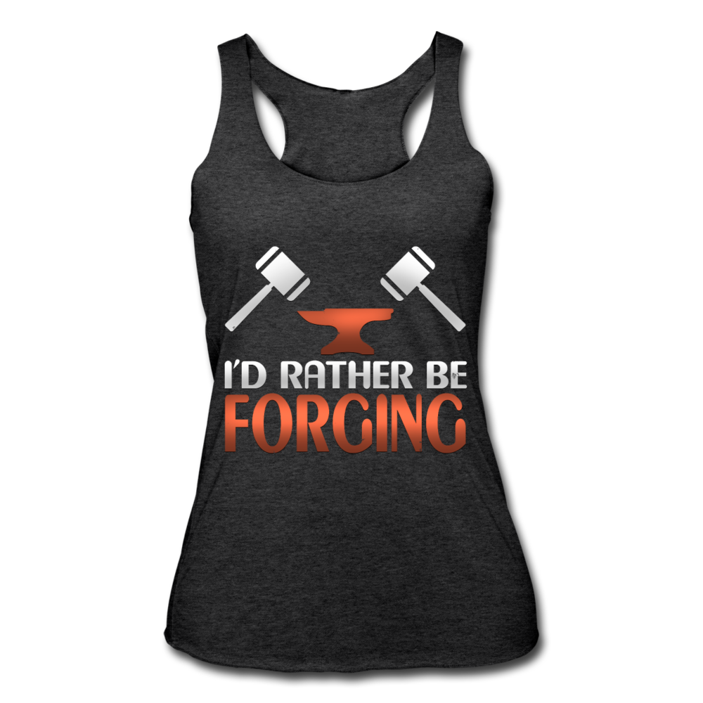 I'd Rather Be Forging Blacksmith Forge Hammer Women’s Tri-Blend Racerback Tank - heather black