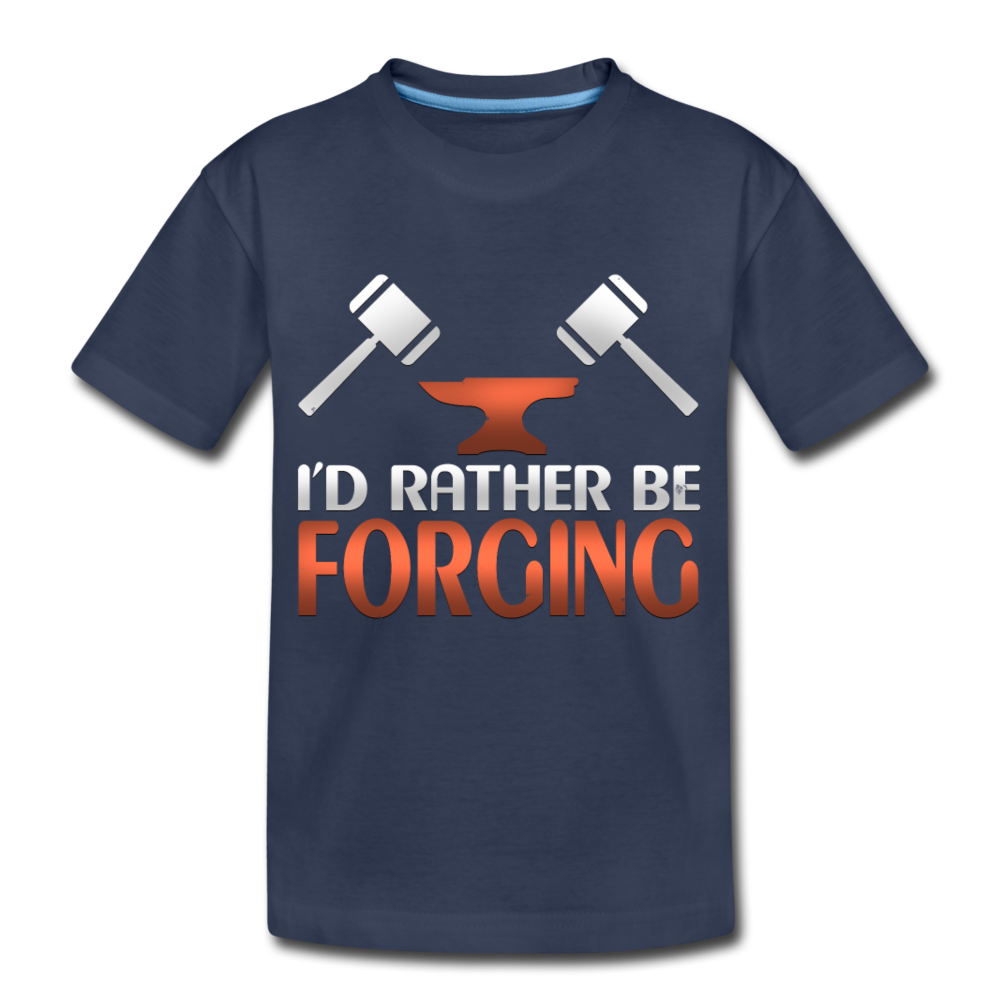 I'd Rather Be Forging Blacksmith Forge Hammer Kids' Premium T-Shirt - navy
