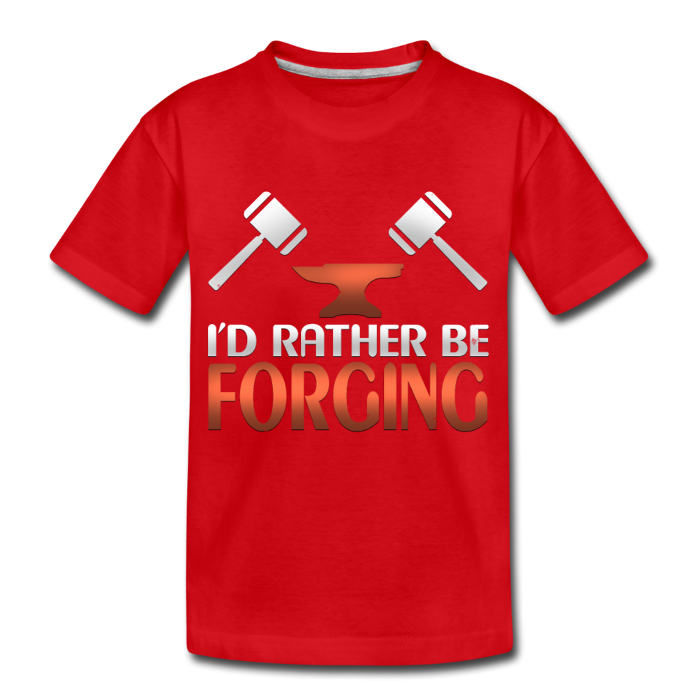 I'd Rather Be Forging Blacksmith Forge Hammer Kids' Premium T-Shirt - red