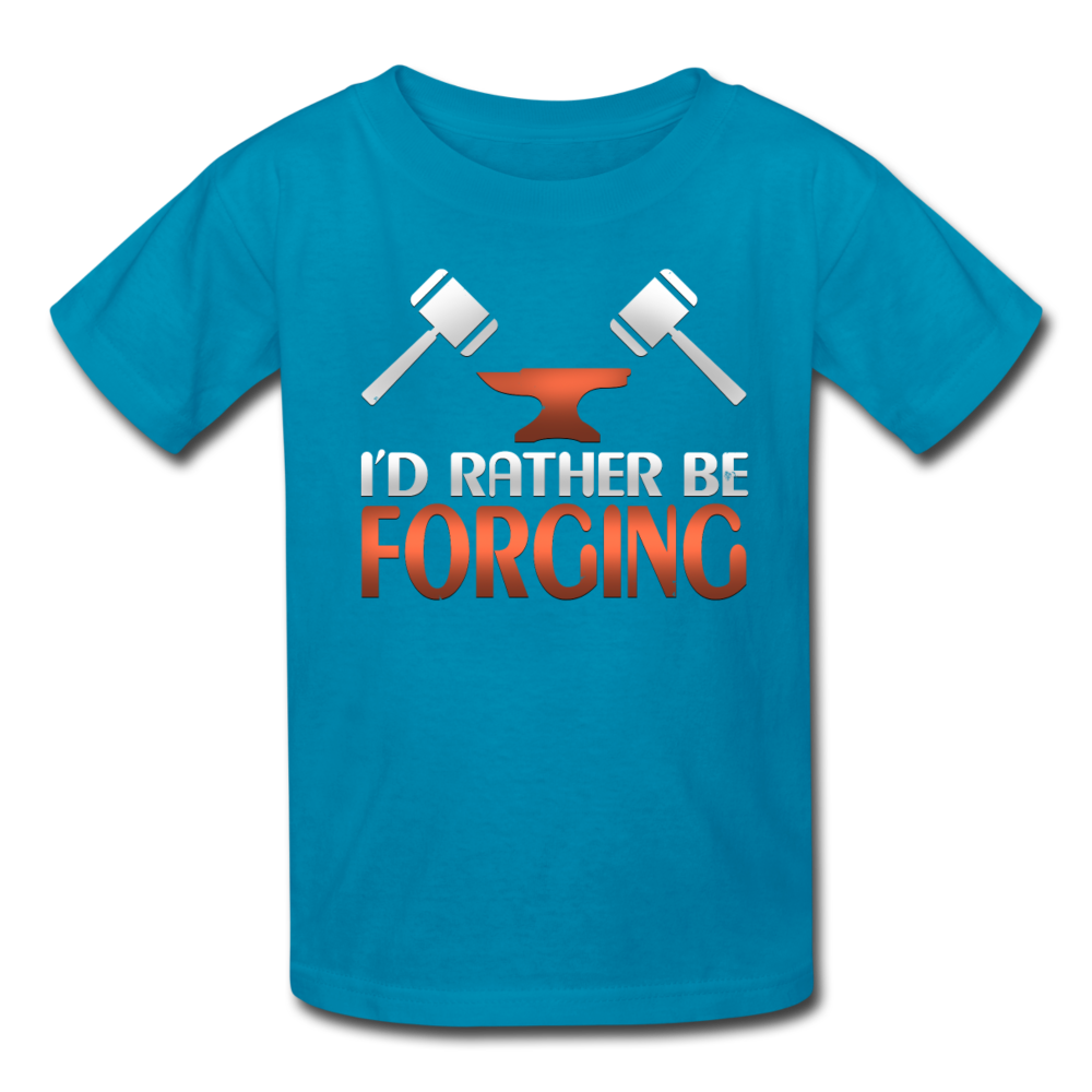 I'd Rather Be Forging Blacksmith Forge Hammer Kids' T-Shirt - turquoise