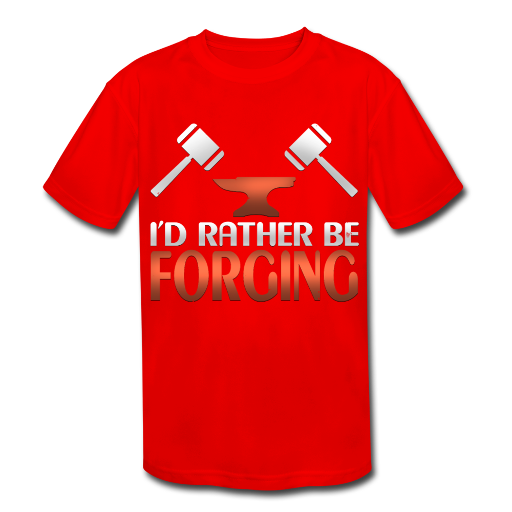 I'd Rather Be Forging Blacksmith Forge Hammer Kids' Moisture Wicking Performance T-Shirt - red