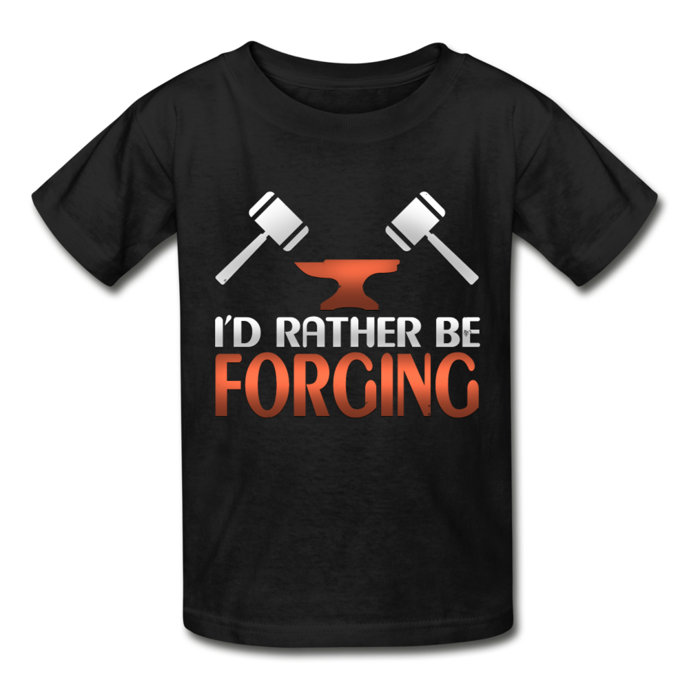 I'd Rather Be Forging Blacksmith Forge Hammer Gildan Ultra Cotton Youth T-Shirt - black