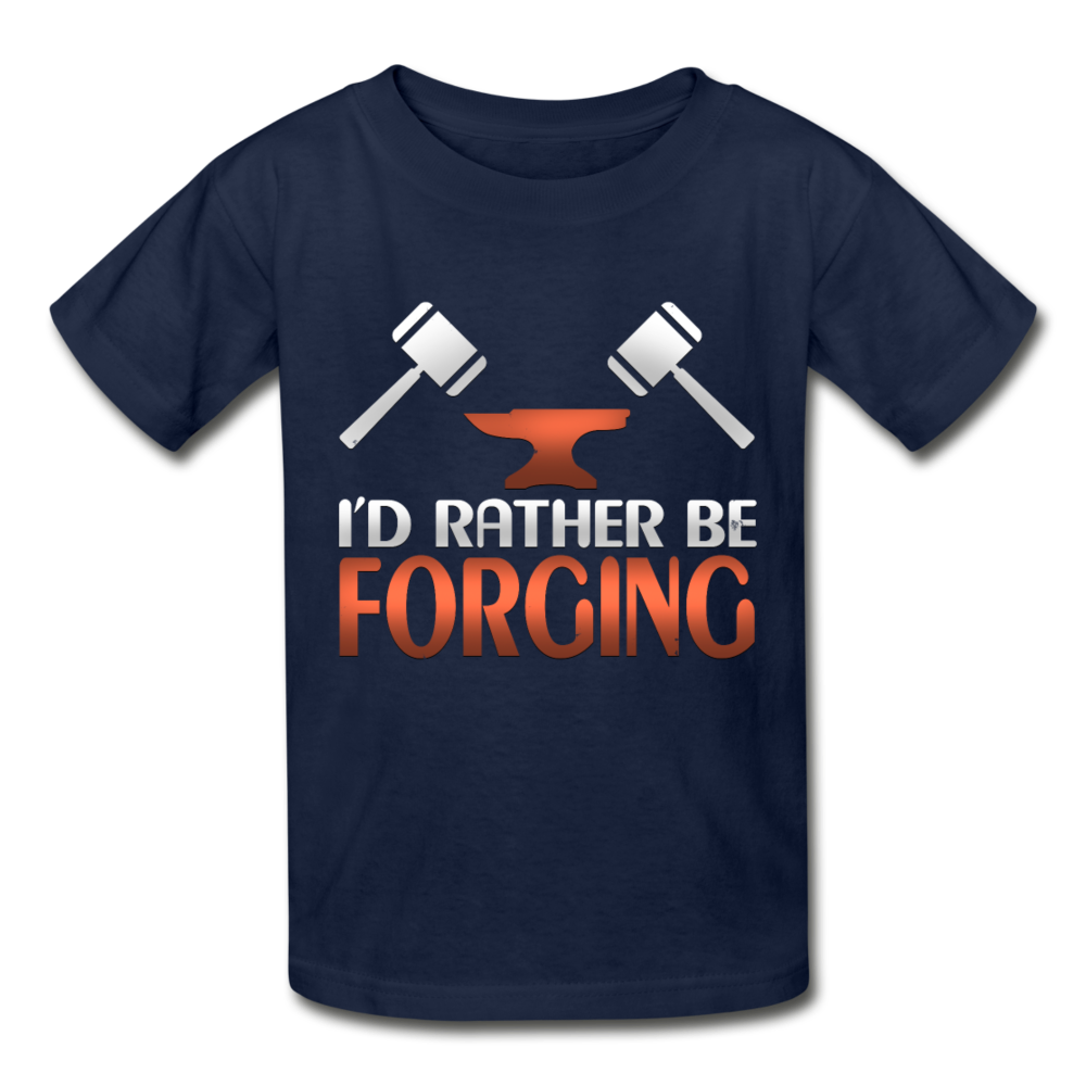 I'd Rather Be Forging Blacksmith Forge Hammer Gildan Ultra Cotton Youth T-Shirt - navy