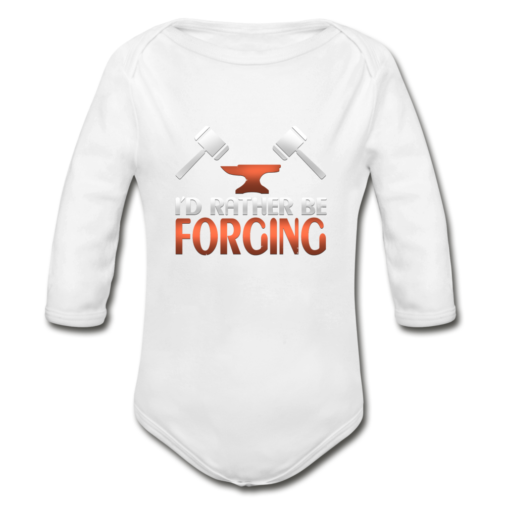 I'd Rather Be Forging Blacksmith Forge Hammer Organic Long Sleeve Baby Bodysuit - white