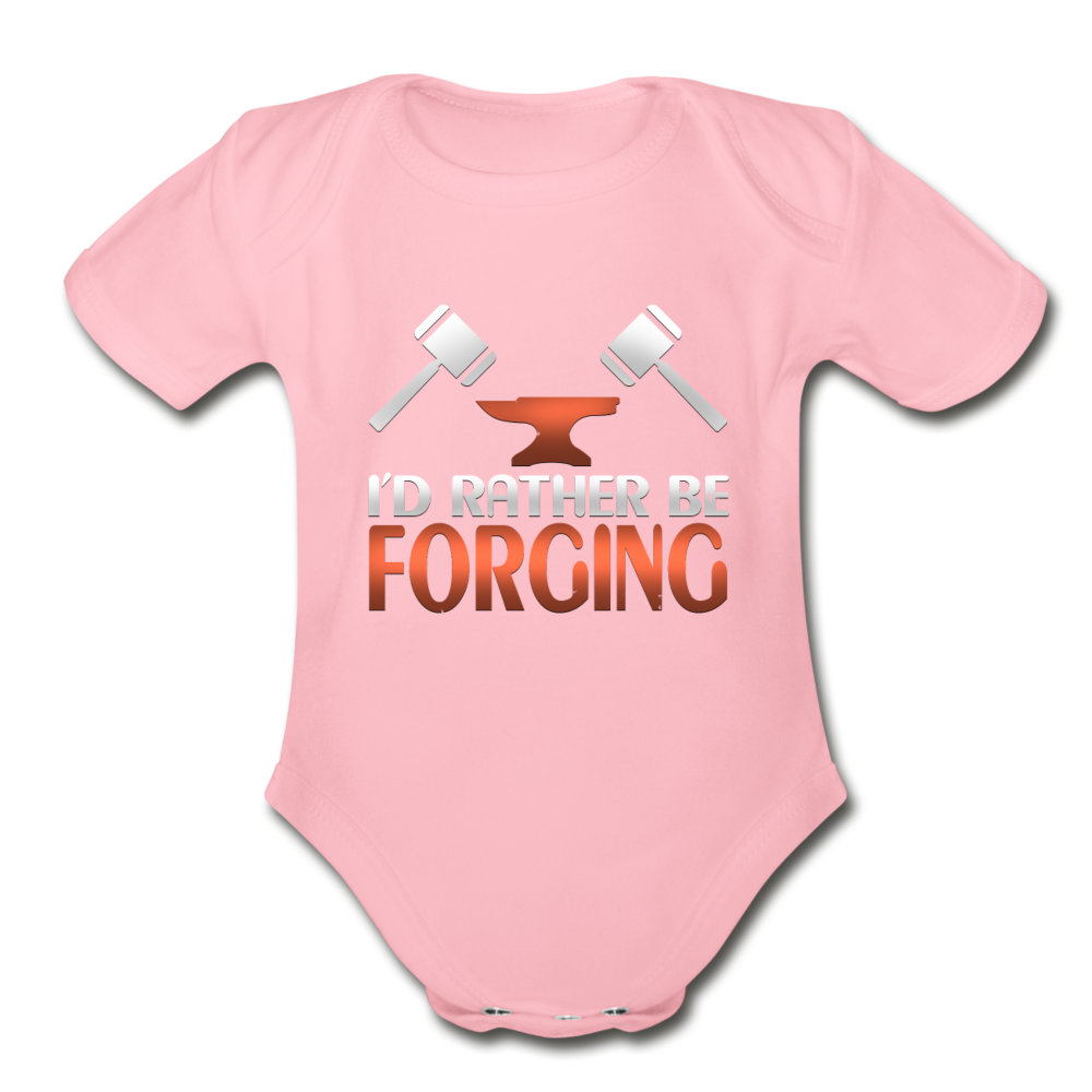 I'd Rather Be Forging Blacksmith Forge Hammer Organic Short Sleeve Baby Bodysuit - light pink